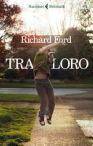 Tra Loro - Richard Ford