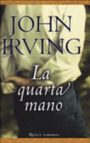 La Quarta Mano - John Irving