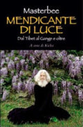 Mendicante Di Luce - Masterbee