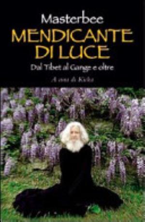 Mendicante Di Luce - Masterbee