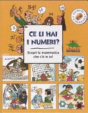 Ce Li Hai I Numeri? Scopri La Matematica Che C'è In Te! - Kristin Dahl