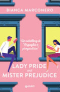 Lady Pride And Mister Prejudice - Bianca Marconero