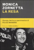 La Resa - Monica Zornetta