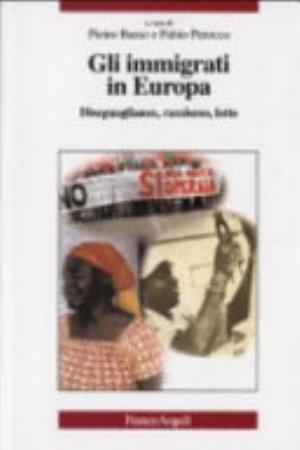 Gli Immigrati In Europa - Pietro Basso, Fabio Perocco