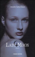 Lady Moon - Annette Curtis Klause