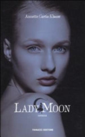 Lady Moon - Annette Curtis Klause