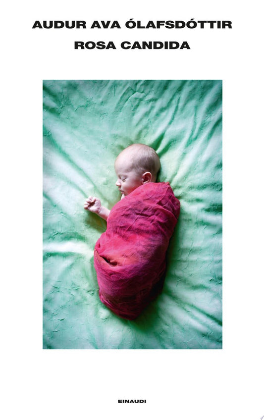 Rosa Candida - Audur Ava ólafsdóttir