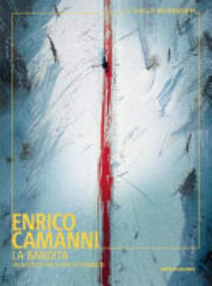 La Bandita. Un Mistero Per Nanni Settembrini - Enrico Camanni