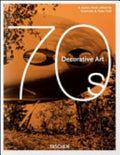 1970s. Decorative Arts. Ediz. Italiana, Spagnola E Portoghese - Charlotte Fiell, Peter Fiell