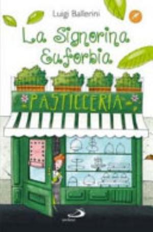 La Signorina Euforbia - Luigi Ballerini