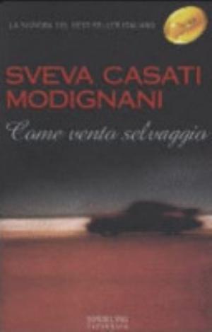 Come Vento Selvaggio - Sveva Casati Modignani