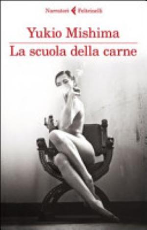 La Scuola Della Carne - Yukio Mishima
