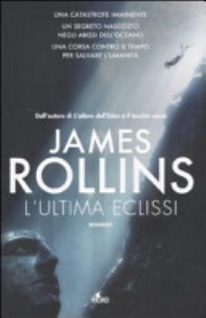 L'ultima Eclissi - James Rollins