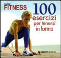 Tutto Fitness. 100 Esercizi Per Tenersi In Forma - Sabrina Leone