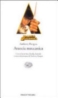 Arancia Meccanica - Anthony Burgess