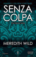 Senza Colpa. The Hacker Series - Meredith Wild