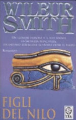 Figli Del Nilo - Wilbur Smith
