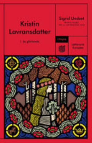 La Ghirlanda. Kristin Lavransdatter - Sigrid Undset