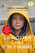 La Nostra Casa è In Fiamme. La Nostra Battaglia Contro Il Cambiamento Climatico. Ediz. Ampliata - Greta Thunberg, Svante Thunberg, Beata Ernman, Malena Ernman