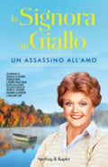 La Signora In Giallo. Un Assassino All'amo - Donald Bain, Jessica Fletcher, Renée Paley-bain