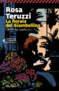 La Fioraia Del Giambellino. I Delitti Del Casello - Rosa Teruzzi