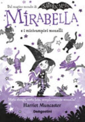 Mirabella E I Micivampiri Monelli - Harriet Muncaster