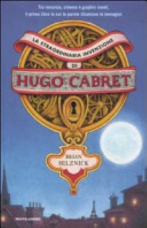 La Straordinaria Invenzione Di Hugo Cabret - Brian Selznick