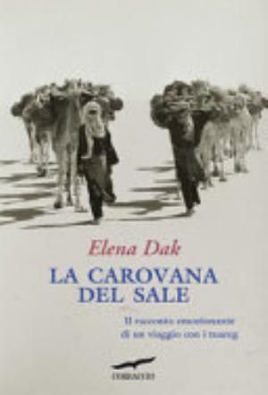 La Carovana Del Sale - Elena Dak