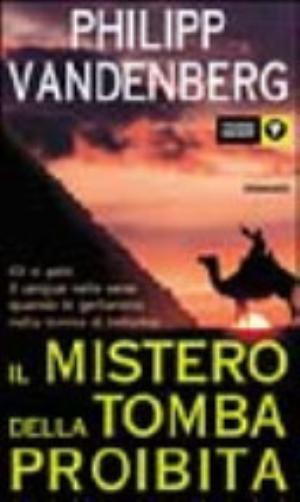 Il Mistero Della Tomba Proibita - Philipp Vandenberg