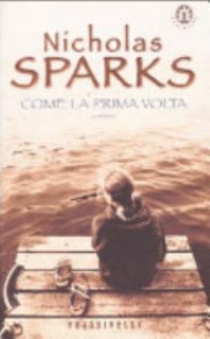 Come La Prima Volta - Nicholas Sparks