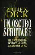 Un Oscuro Scrutare - Philip K. Dick