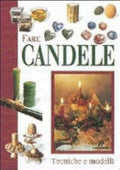Fare Candele. Tecniche E Modelli - Gina Cristanini Di Fidio