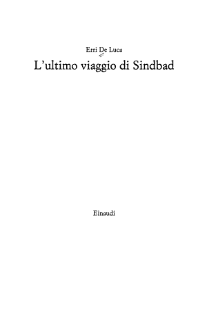 L'ultimo Viaggio Di Sindbad - Erri De Luca