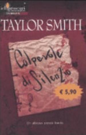 Colpevole Di Silenzio - Taylor Smith