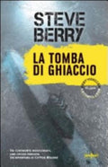 La Tomba Di Ghiaccio - Steve Berry