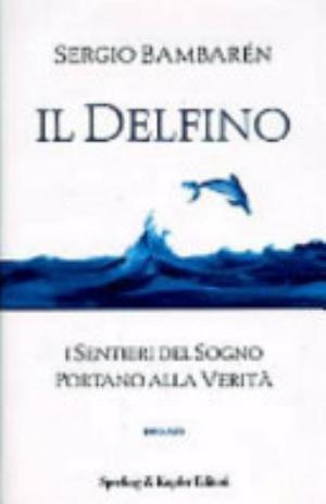 Il Delfino - Sergio Bambaren