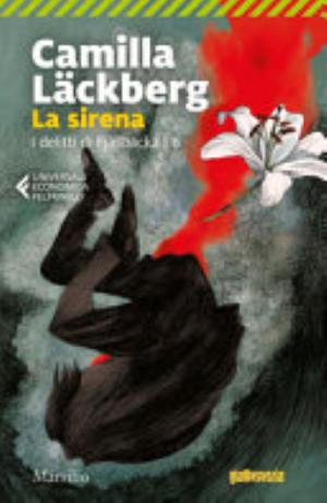 La Sirena. I Delitti Di Fjällbacka - Camilla Läckberg