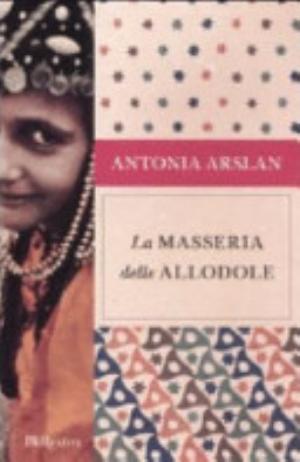 La Masseria Delle Allodole - Antonia Arslan