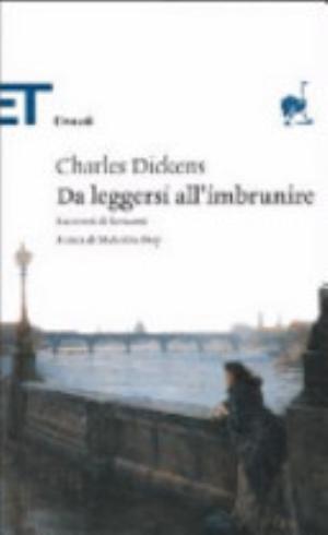 Da Leggersi All'imbrunire - Charles Dickens