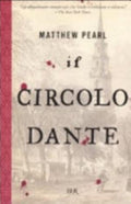 Il Circolo Dante - Matthew Pearl