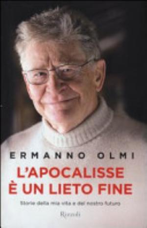 L'apocalisse è Un Lieto Fine - Ermanno Olmi