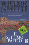 Il Settimo Papiro. Ediz. A Caratteri Grandi - Wilbur Smith