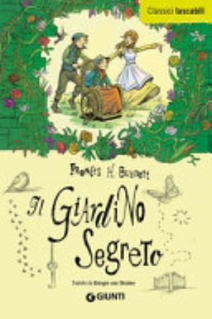 Il Giardino Segreto - Frances Hodgson Burnett