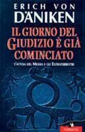 Il Giorno Del Giudizio è Già Cominciato - Erich Von Däniken