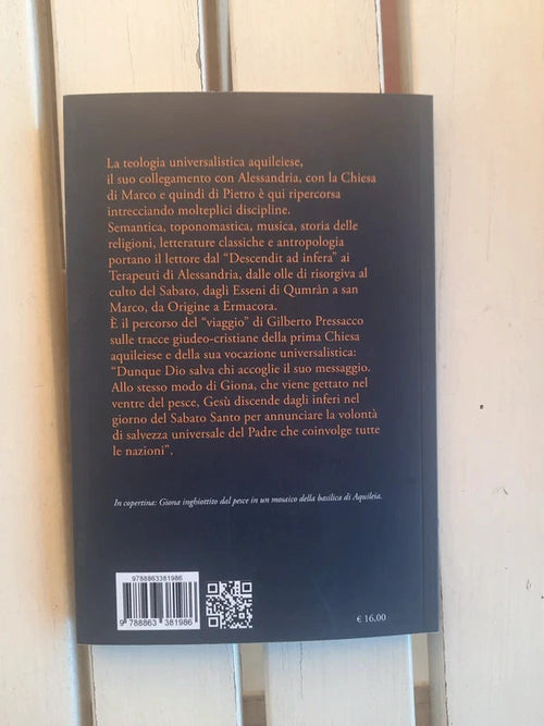 Viaggio Nella Notte Della Chiesa Di Aquileia - Gilberto Pressacco, Raffaella Paluzzano