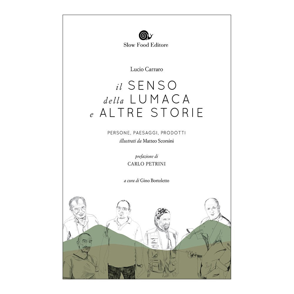 Il Senso Della Lumaca E Altre Storie - Lucio Carraro