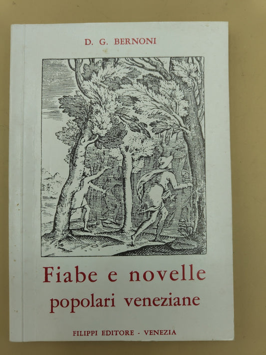 Fiabe E Novelle Popolari Veneziane - D. G. Bernoni