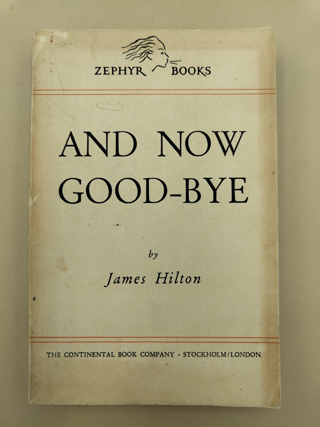 And Now Good-bye - James Hilton