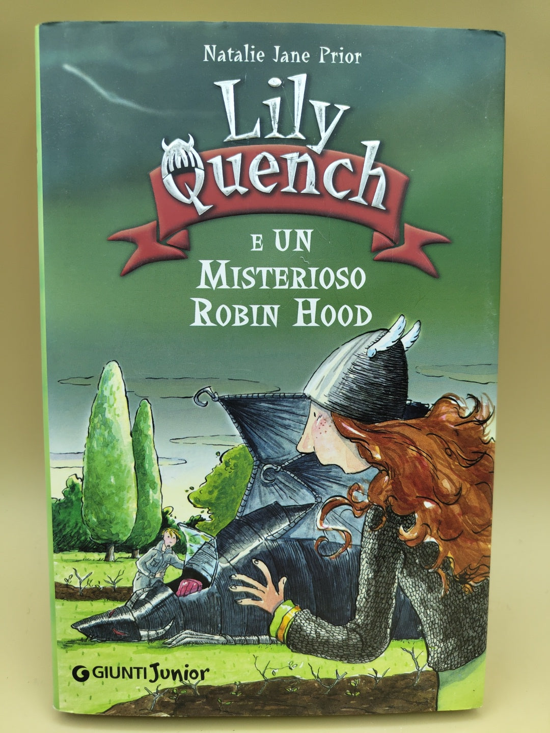 Lily Quench E Un Misterioso Robin Hood - Natalie Jane Prior