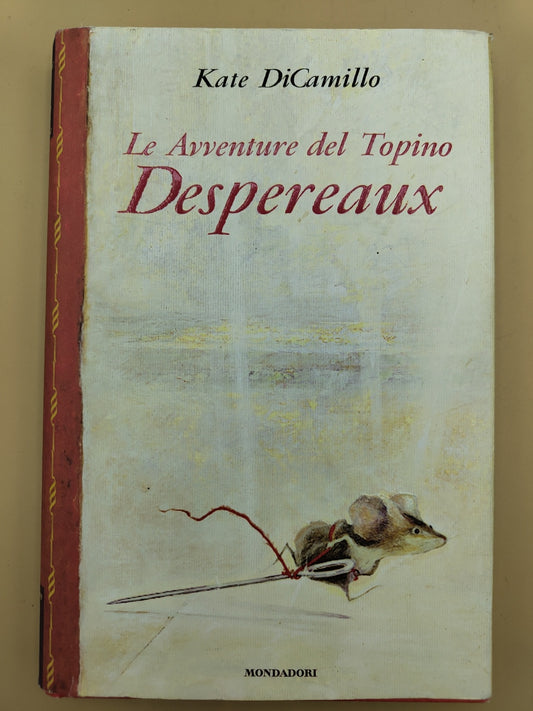 Le Avventure Del Topino Despereaux - Kate Dicamillo